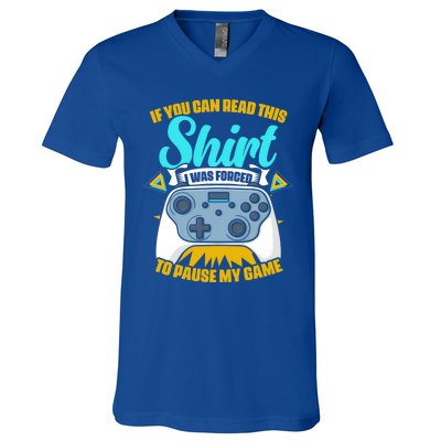 Forced To Pause My Game Game Controller Video Gamer Gaming Funny Gift V-Neck T-Shirt