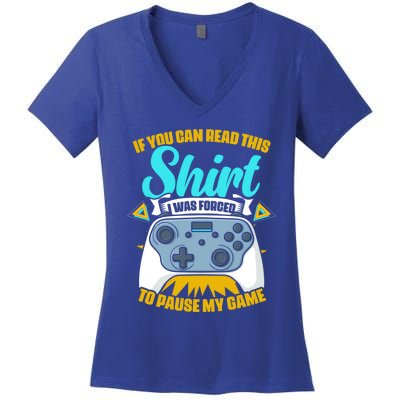 Forced To Pause My Game Game Controller Video Gamer Gaming Funny Gift Women's V-Neck T-Shirt