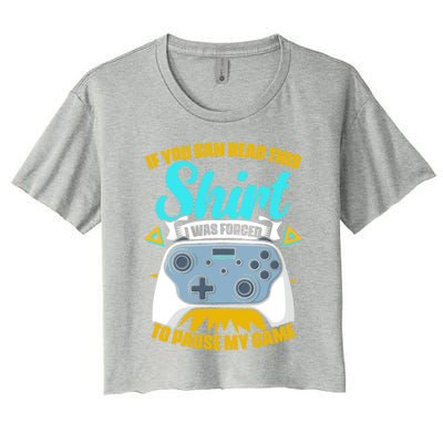 Forced To Pause My Game Game Controller Video Gamer Gaming Funny Gift Women's Crop Top Tee