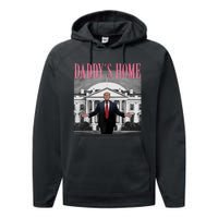 Funny Trump Pink Daddys Home  Trump 2024 Performance Fleece Hoodie