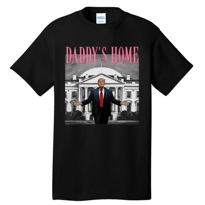 Funny Trump Pink Daddys Home  Trump 2024 Tall T-Shirt