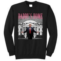 Funny Trump Pink Daddys Home  Trump 2024 Tall Sweatshirt