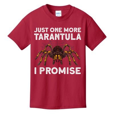 Funny Tarantula Pet Holder Just One More Tarantula I Promise Kids T-Shirt