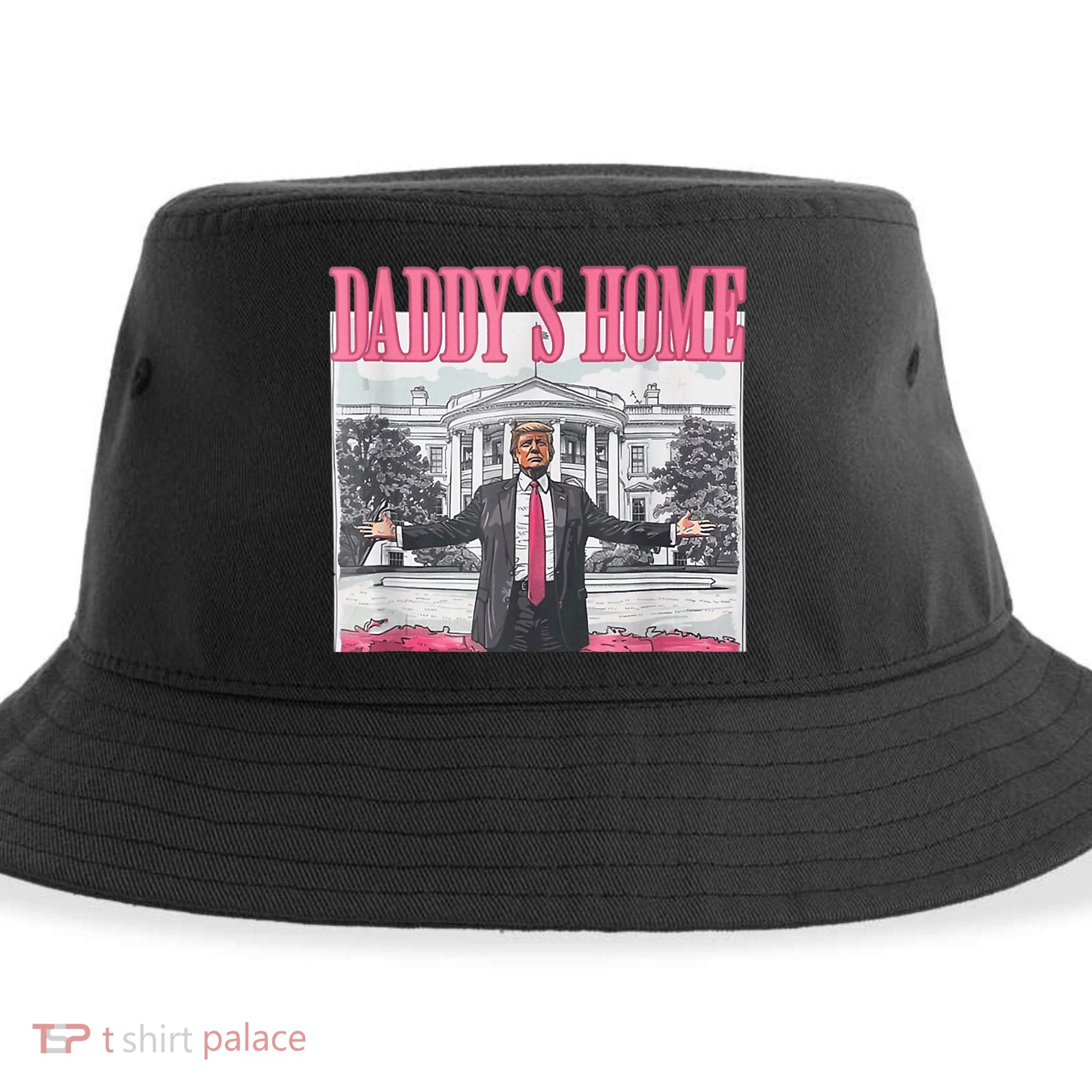 Funny Trump Pink Daddys Home  Trump 2024 Sustainable Bucket Hat