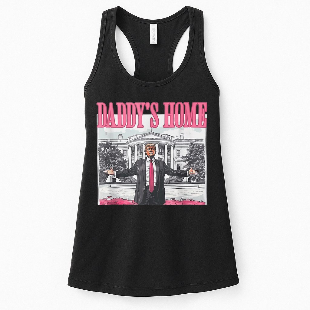 Funny Trump Pink Daddys Home  Trump 2024 Womens Tank Top