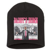 Funny Trump Pink Daddys Home  Trump 2024 Short Acrylic Beanie