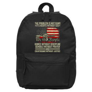 Funny The Problem Is Not Guns ItS Hearts Without God 16 in Basic Backpack