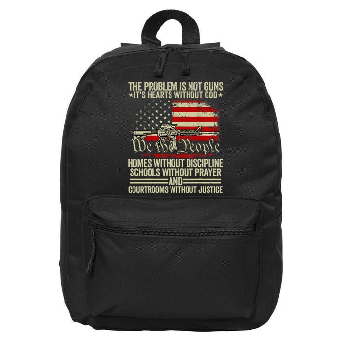 Funny The Problem Is Not Guns ItS Hearts Without God 16 in Basic Backpack