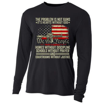 Funny The Problem Is Not Guns ItS Hearts Without God Cooling Performance Long Sleeve Crew