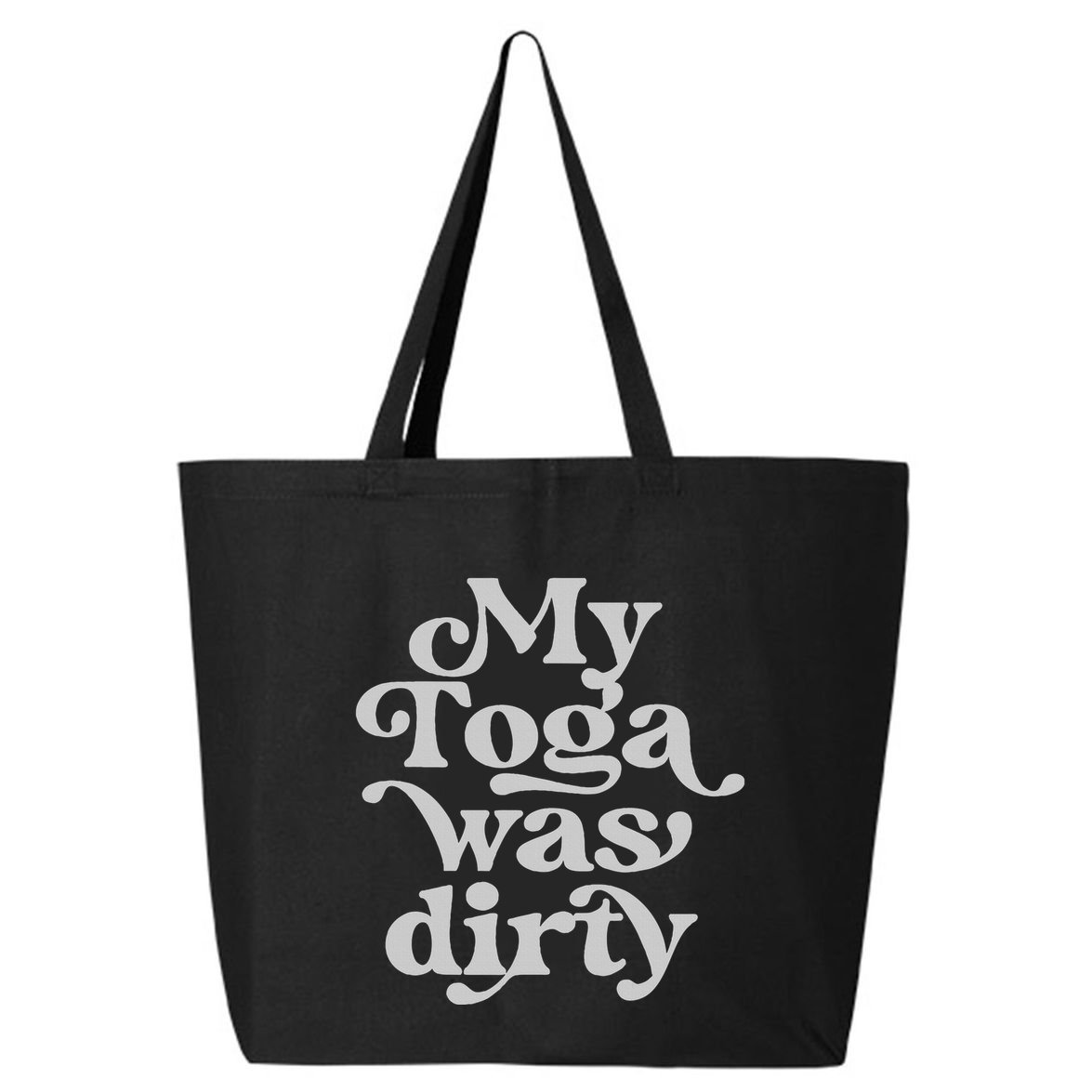 Funny Toga Party Costume My Toga Was Dirty Roman Greek Party 25L Jumbo Tote