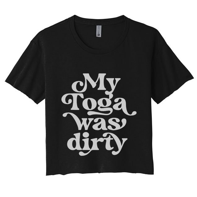 Funny Toga Party Costume My Toga Was Dirty Roman Greek Party Crop Top