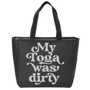 Funny Toga Party Costume My Toga Was Dirty Roman Greek Party Zip Tote Bag