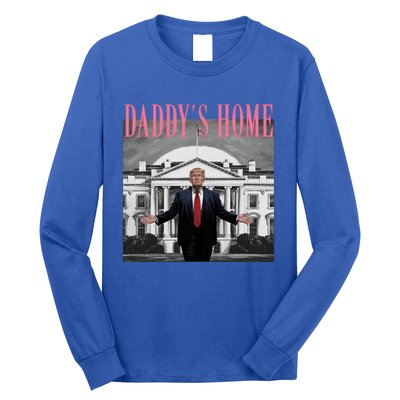 Funny Trump Pink Daddys Home Trump 2024 Gift Long Sleeve Shirt