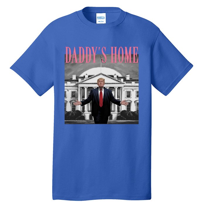 Funny Trump Pink Daddys Home Trump 2024 Gift Tall T-Shirt