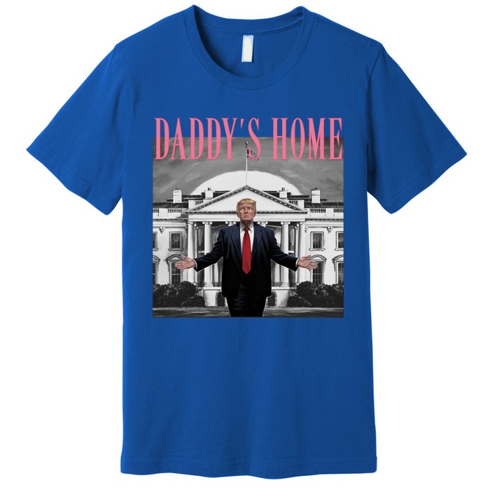 Funny Trump Pink Daddys Home Trump 2024 Gift Premium T-Shirt