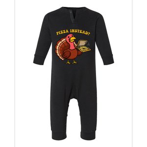 Funny Thanksgiving Pizza Instead Turkey Infant Fleece One Piece