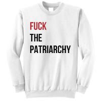 Fuck The Patriarchy Feminine Rage Festival Outfit Sweatshirt