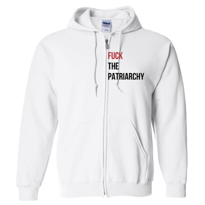 Fuck The Patriarchy Feminine Rage Festival Outfit Full Zip Hoodie