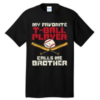 Favorite Tball Player Brother Baseball Family Tall T-Shirt