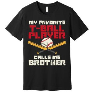 Favorite Tball Player Brother Baseball Family Premium T-Shirt