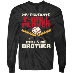 Favorite Tball Player Brother Baseball Family Tie-Dye Long Sleeve Shirt