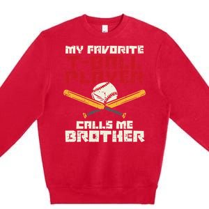 Favorite Tball Player Brother Baseball Family Premium Crewneck Sweatshirt