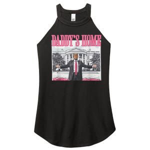 Funny Trump Pink Daddys Home  Trump 2024 Women's Perfect Tri Rocker Tank