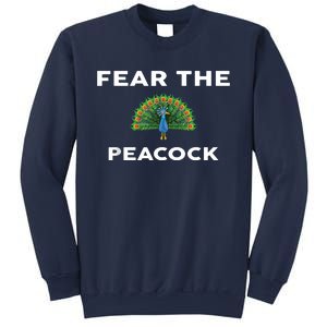 Fear The PEACOCK PEACOCKS Sweatshirt