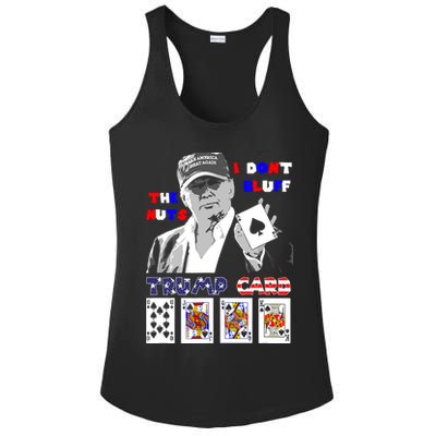 Funny Trump Poker I Dont Bluff The Nuts Ace President Ladies PosiCharge Competitor Racerback Tank