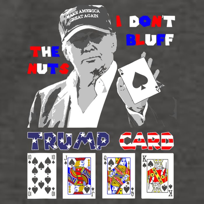 Funny Trump Poker I Dont Bluff The Nuts Ace President Vector Backpack