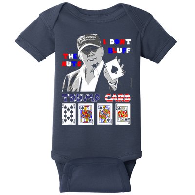 Funny Trump Poker I Dont Bluff The Nuts Ace President Baby Bodysuit
