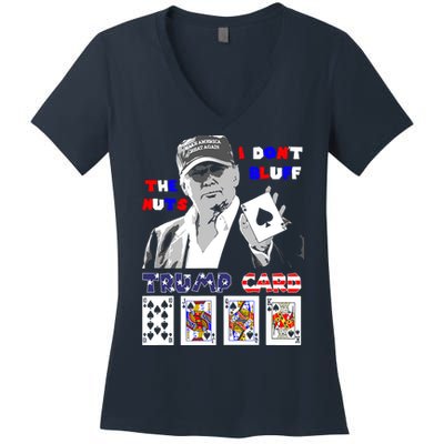 Funny Trump Poker I Dont Bluff The Nuts Ace President Women's V-Neck T-Shirt