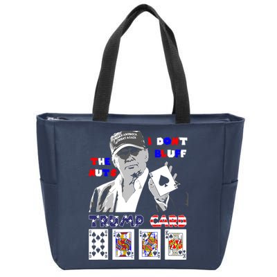Funny Trump Poker I Dont Bluff The Nuts Ace President Zip Tote Bag