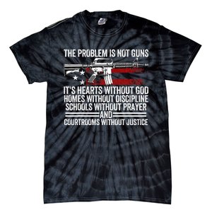 Funny The Problem Is Not Guns ItS Hearts Without God Tie-Dye T-Shirt