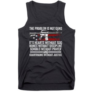 Funny The Problem Is Not Guns ItS Hearts Without God Tank Top