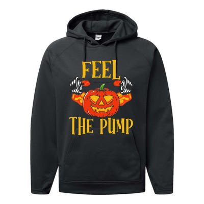 Feel The Pump Halloween Pumpkin Gym Funny Workout Lifting Performance Fleece Hoodie