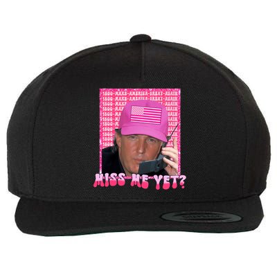 Funny Trump Pink Miss Me Yet Trump 2024 President 2024 Wool Snapback Cap