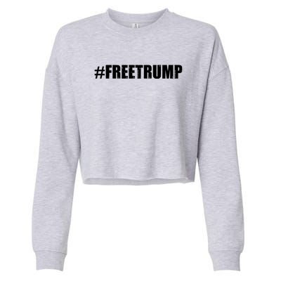 Free Trump Pro Donald Trump 2024 #Freetrump Cropped Pullover Crew