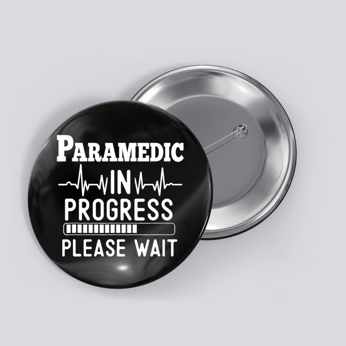 Funny Training, Paramedic In Progress, Medical Student Button