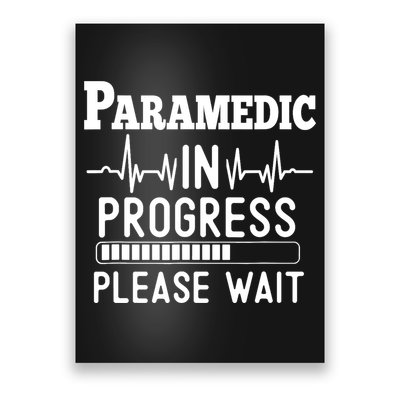 Funny Training, Paramedic In Progress, Medical Student Poster
