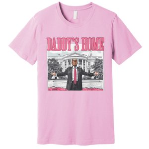 Funny Trump Pink Daddys Home  Trump 2024 Premium T-Shirt