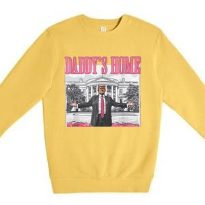 Funny Trump Pink Daddys Home  Trump 2024 Premium Crewneck Sweatshirt