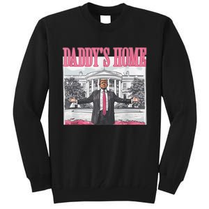 Funny Trump Pink Daddys Home  Trump 2024 Tall Sweatshirt