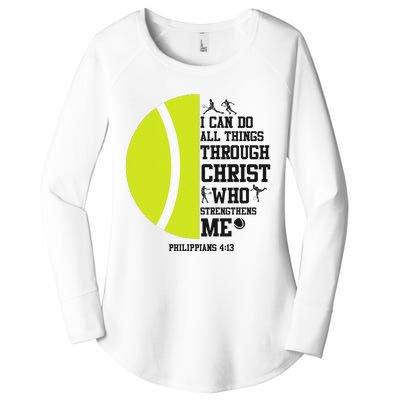 Funny Tennis Player Racket I Can Do All The Things Through Women's Perfect Tri Tunic Long Sleeve Shirt