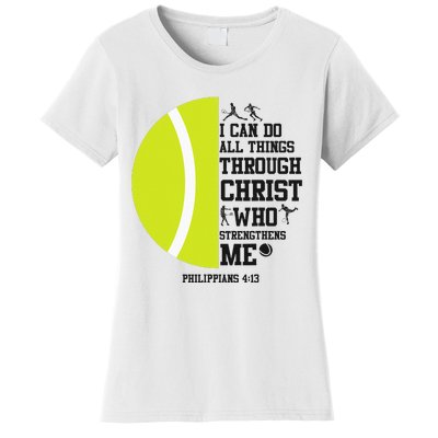 Funny Tennis Player Racket I Can Do All The Things Through Women's T-Shirt