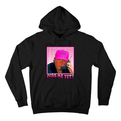 Funny Trump Pink Miss Me Yet Trump 2024 President 2024 Hoodie