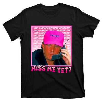 Funny Trump Pink Miss Me Yet Trump 2024 President 2024 T-Shirt