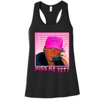 Funny Trump Pink Miss Me Yet Trump 2024 President 2024 Women's Racerback Tank