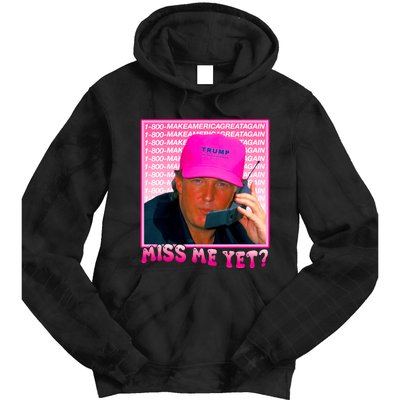 Funny Trump Pink Miss Me Yet Trump 2024 President 2024 Tie Dye Hoodie