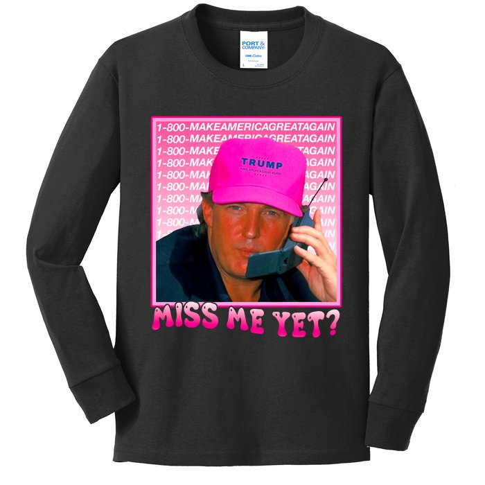 Funny Trump Pink Miss Me Yet Trump 2024 President 2024 Kids Long Sleeve Shirt